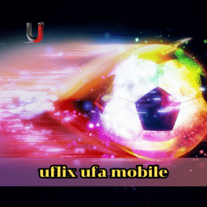 uflix ufa mobile