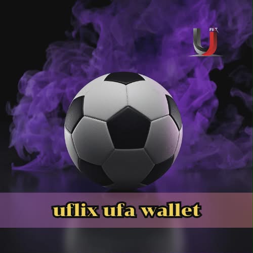 uflix ufa wallet